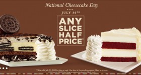 National Cheesecake Day – Half off Cheesecake July 30th