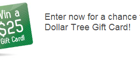 Enter to Win a $25 Dollar Tree Gift Card!!