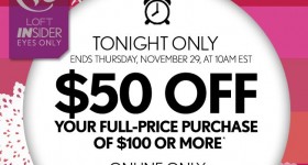 LOFT Flash Sale $50 Off $100!