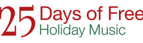 25 Days of Free Holiday Music Downloads *5 New Songs*