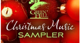 FREE Green Hill Christmas Music Sampler MP3 Album Download