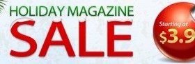 Holiday Magazine Sale Starting at Only $3.99