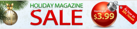 Huge Holiday Magazine Sale – Starting at $3.99