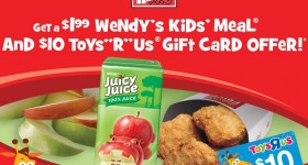 Wendy’s Kids’ Meal $1.99 Coupon + $10 Toys R Us Gift Card!
