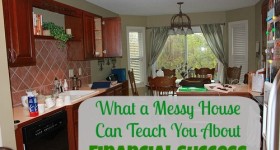 What a Messy House Can Teach You About Financial Success