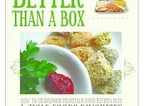 Better Than a Box eBook just $.99 (How to transform processed food recipes into whole foods favorites)