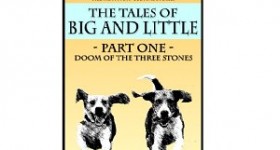Free Kindle Book | The Tales of Big and Little: Doom of the Three Stones