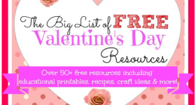 Over 50 Free Valentine’s Day Printables, Resources, and More!