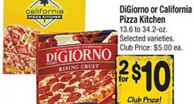 Safeway: Digiorno $2.50 or Californial Pizza Kitchen $3.50