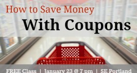 Upcoming Coupon Class: How to save money with coupons + get discounted subscriptions to the Sunday Oregonian on 1/23 (SE Portland)