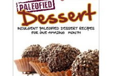 Free Kindle Book: Caveman Family Favorites – Indulgent Paleofied Dessert Recipes For One Amazing Month