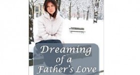 FREE Kindle Book: Dreaming of a Father’s Love (A Tale from the Ohio Valley)