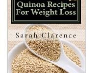 FREE Kindle Book: Quinoa Recipes For Weight Loss (2/18)