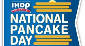 IHOP National Pancake Day 2013 = FREE Pancakes!