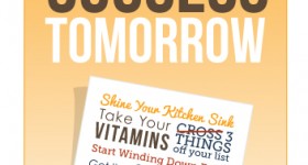 11 Things You Can Do Tonight to Set You Up for Success Tomorrow (free printable)