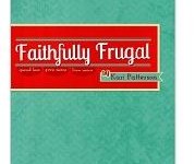 FREE Kindle Book: Faithfully Frugal by Kari Patterson