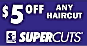 Get $5 off any haircut at Supercuts!