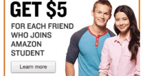 Get a free $5 Amazon gift card when you refer friends to Amazon Student (free six-month Prime membership!)
